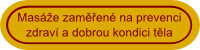 Masáže zaměřené na prevenci zdraví a dobrou kondici těla