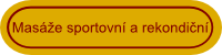 Masáže  sportovní a rekondiční